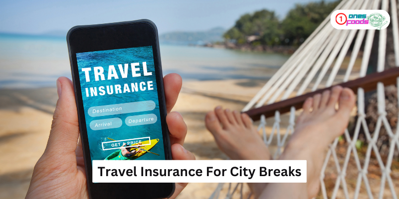 Travel Insurance For City Breaks