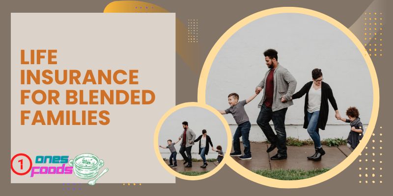 Life insurance for blended families