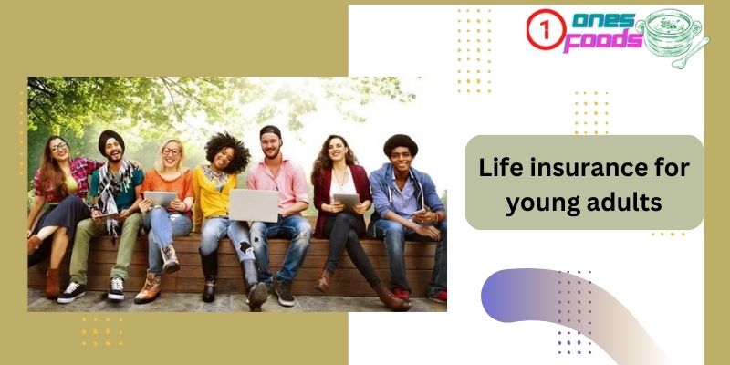 Life insurance for young adults