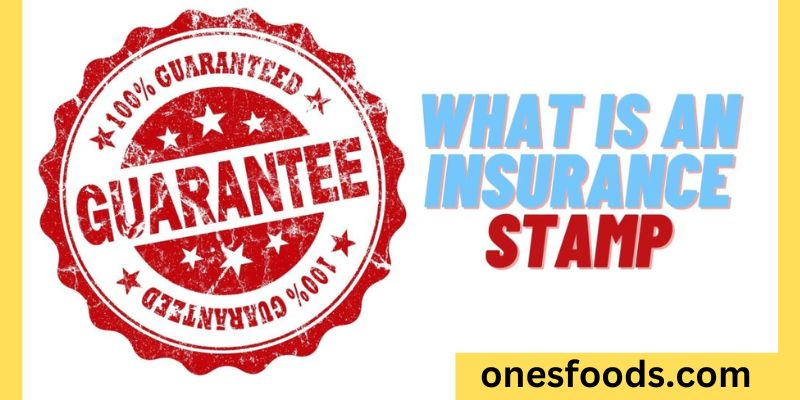 What is an insurance stamp?