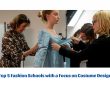 Top 5 Fashion Schools with a Focus on Costume Design