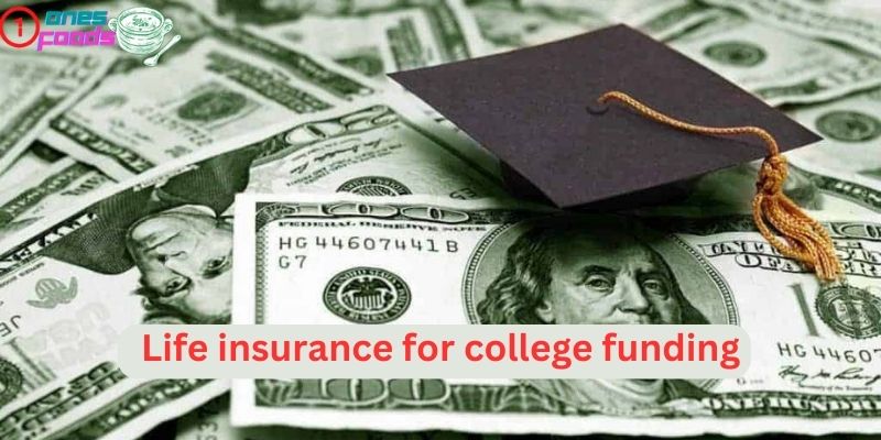 Life insurance for college funding
